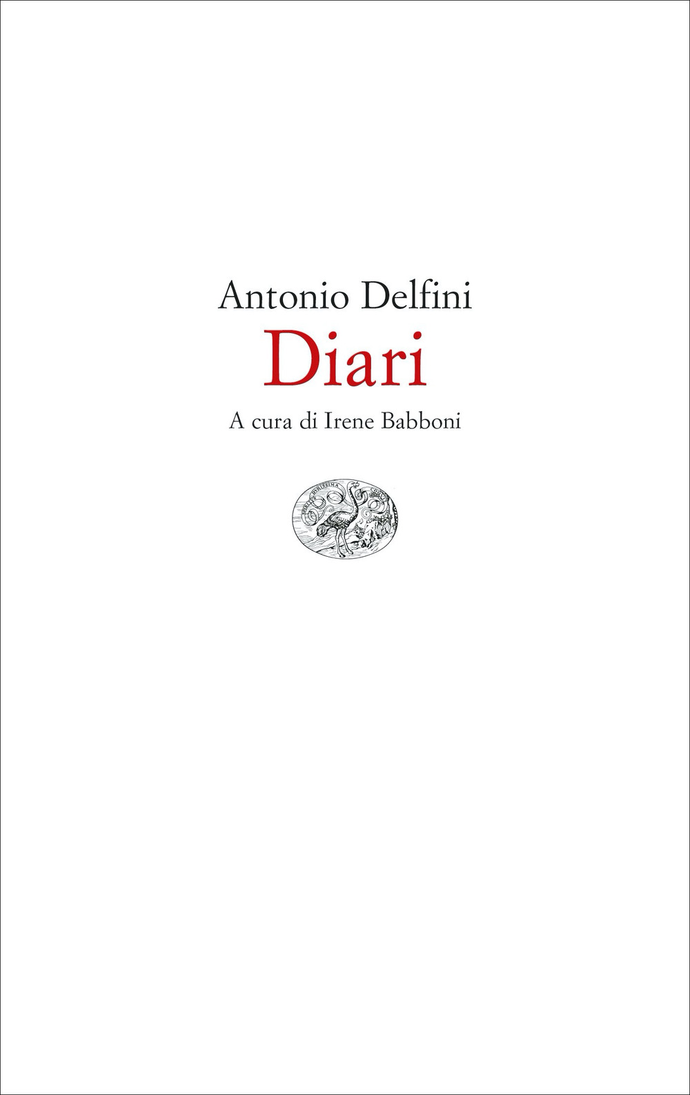 Libro Diari di Antonio Delfini - ean 9788806246303 - Einaudi