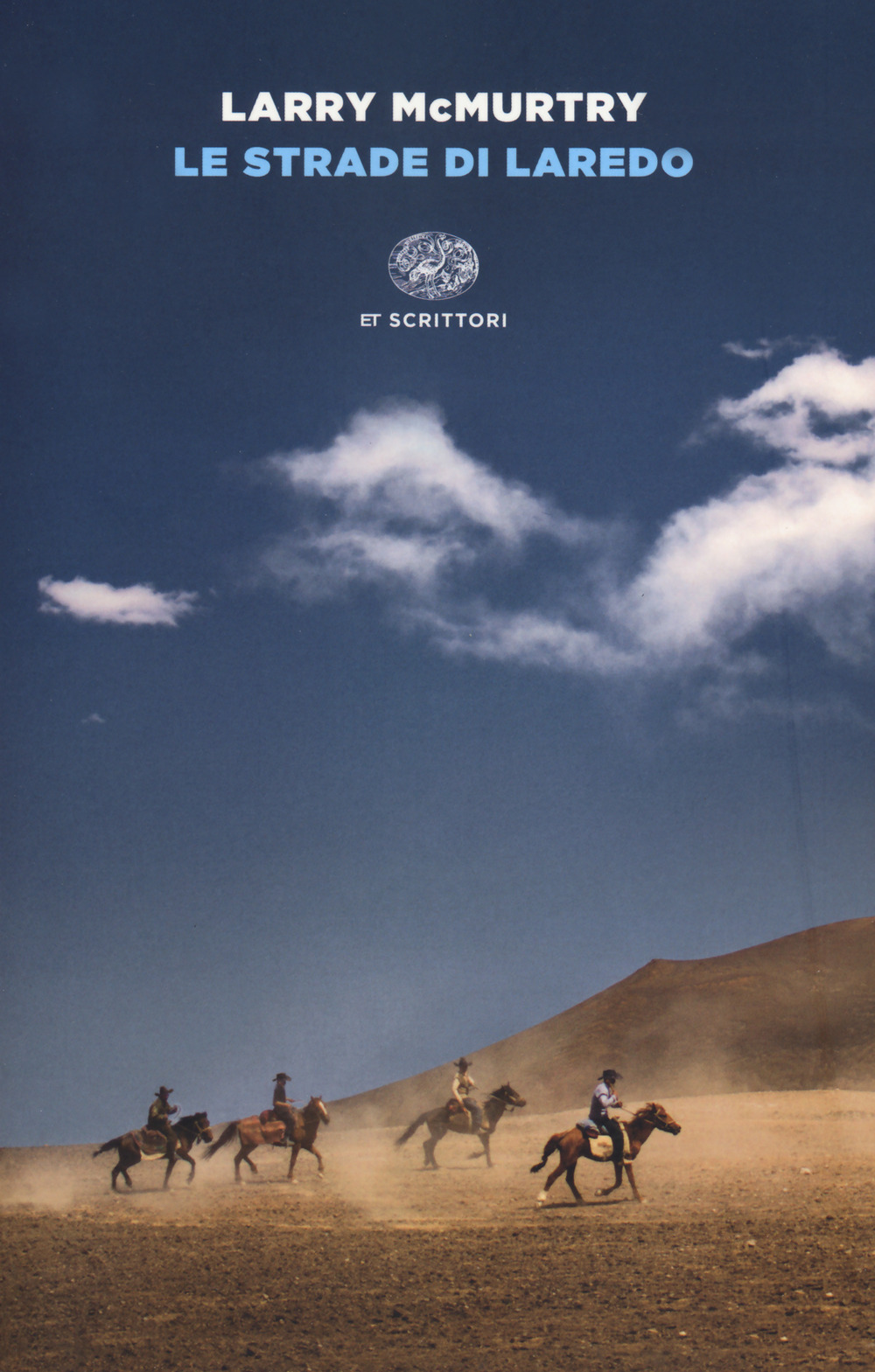 Libro strade di Laredo di Larry McMurtry - ean 9788806246501 - Einaudi