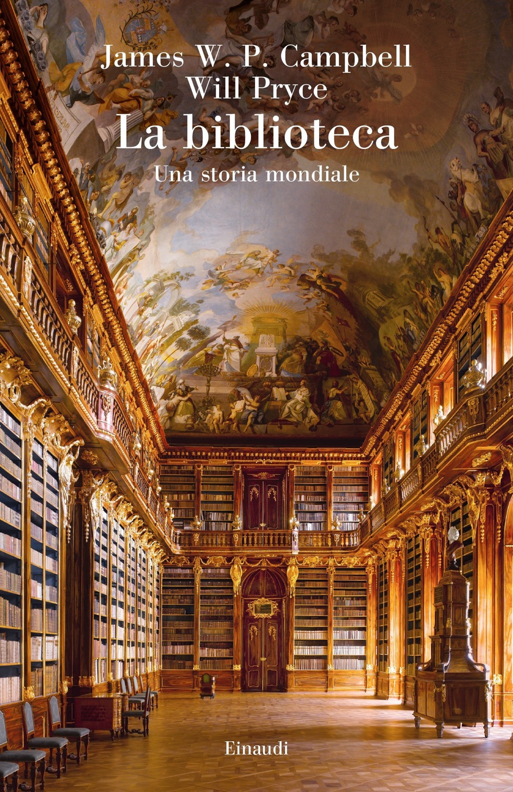 Libro biblioteca. Una storia mondiale di James W. P. Campbell; Will Pryce - ean 9788806246938 - Einaudi