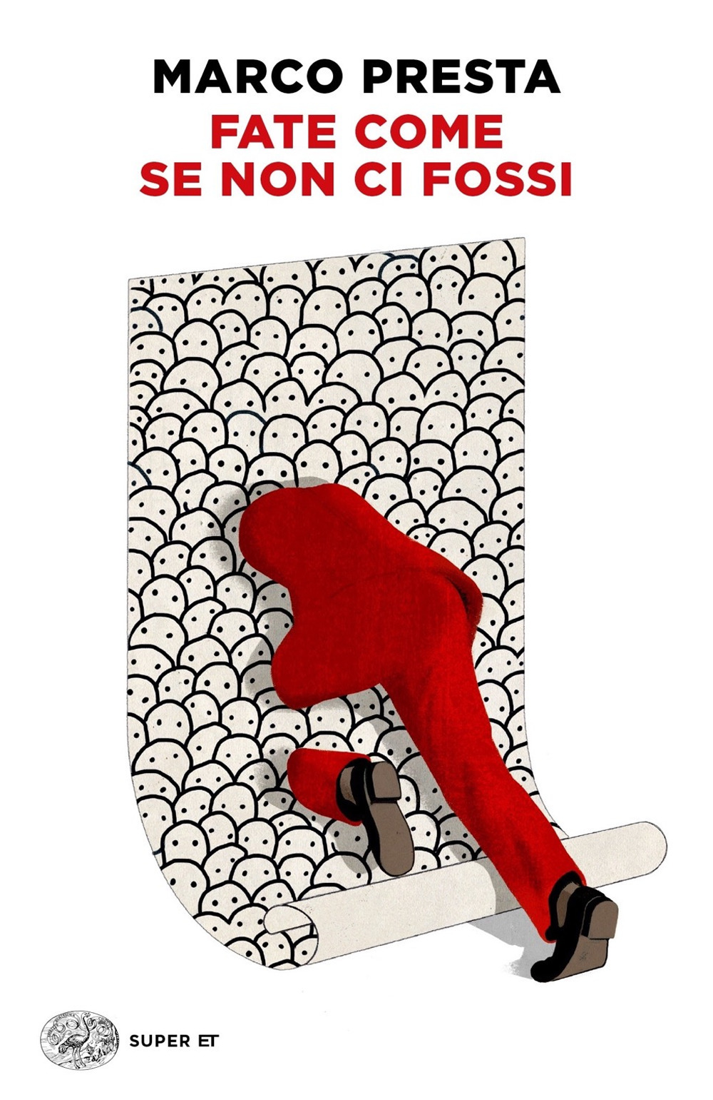 Libro Fate come se non ci fossi di Marco Presta - ean 9788806247003 - Einaudi