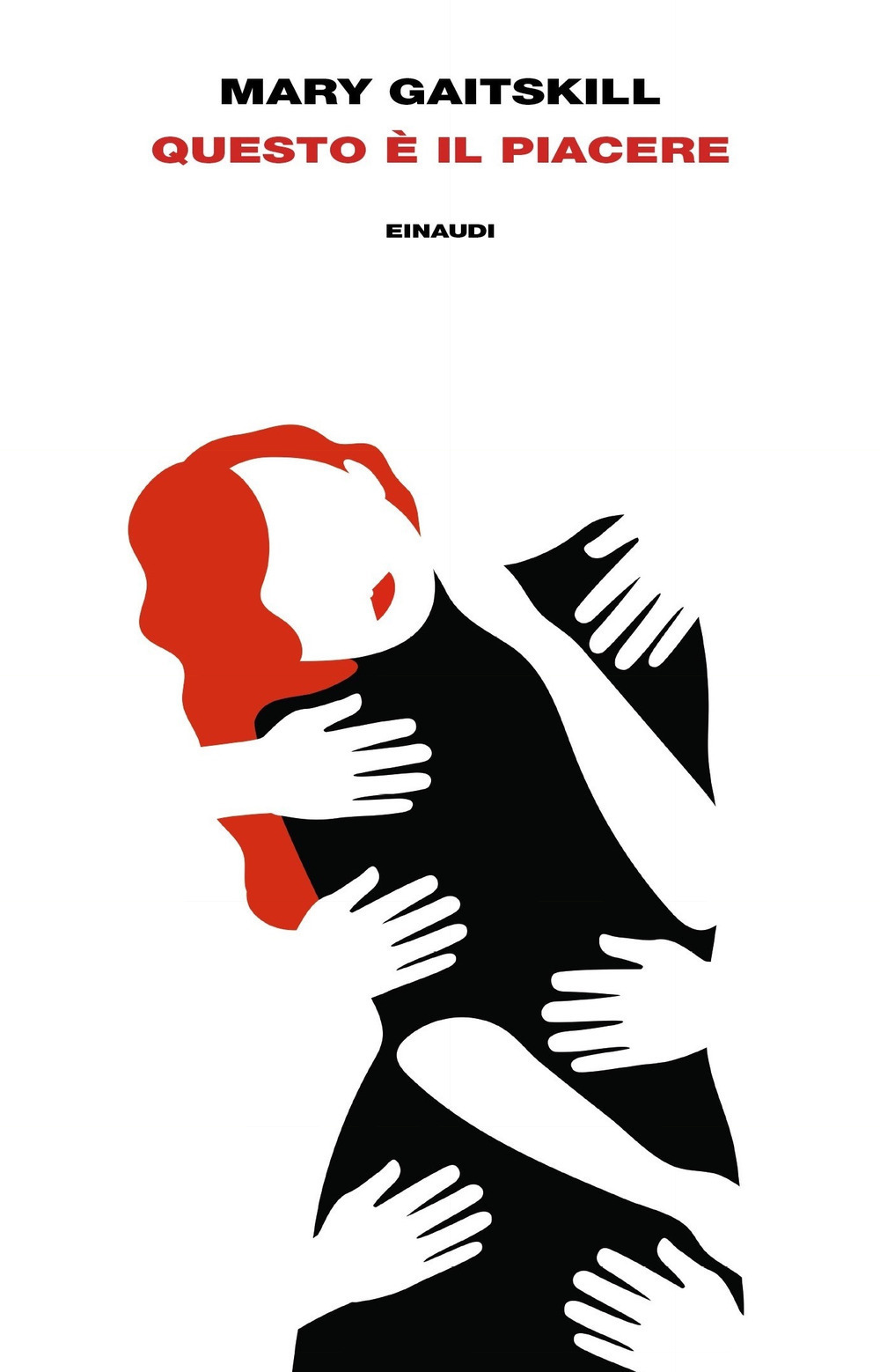 Libro Questo è il piacere di Mary Gaitskill - ean 9788806247256 - Einaudi