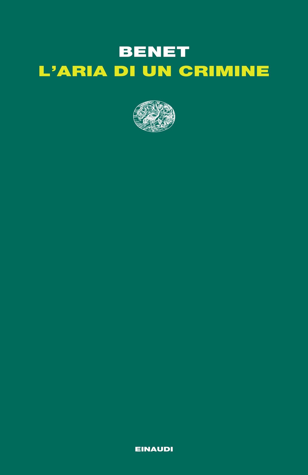 Libro aria di un crimine di Juan Benet - ean 9788806247300 - Einaudi