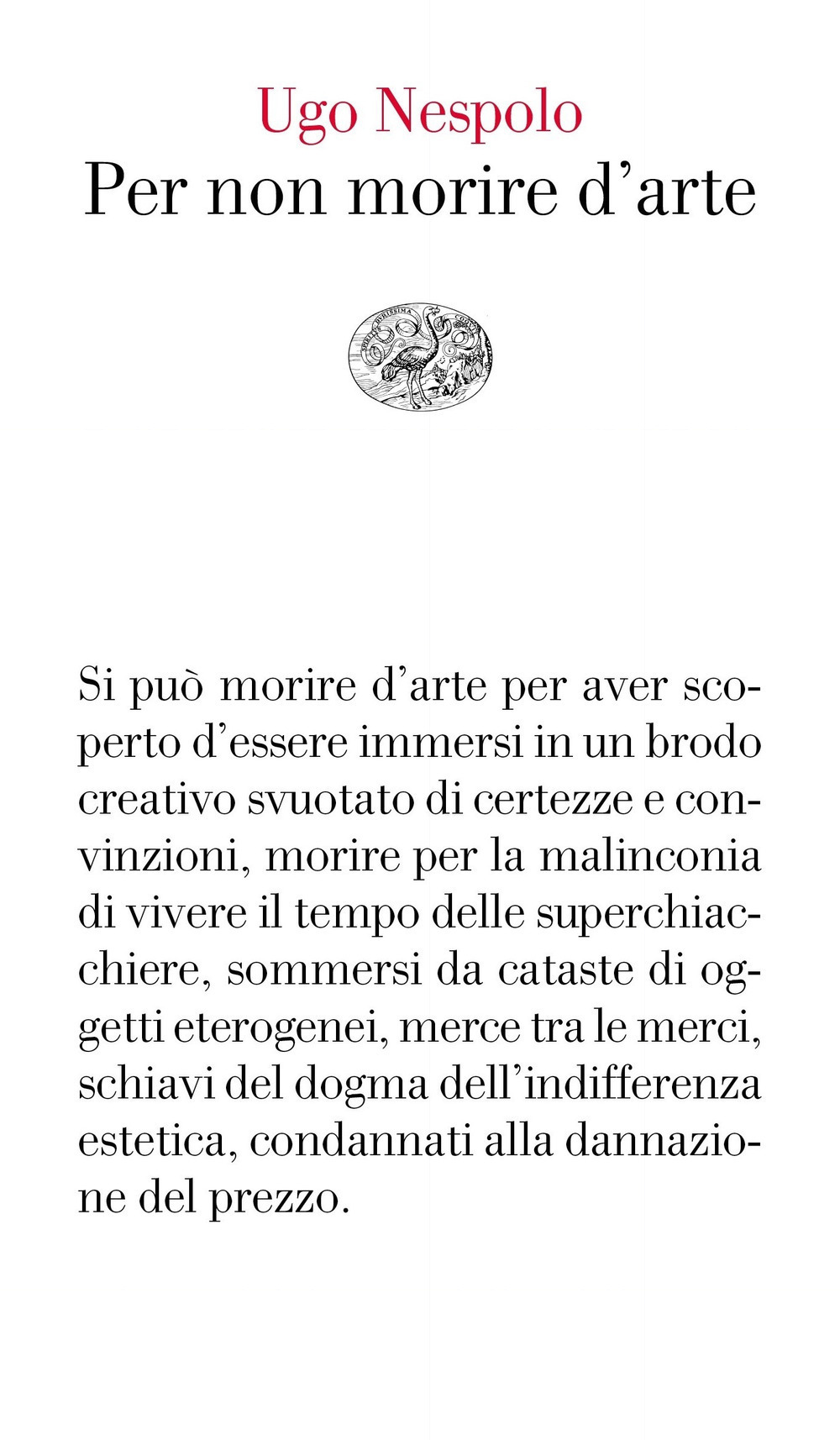 Libro Per non morire d'arte di Ugo Nespolo - ean 9788806247379 - Einaudi