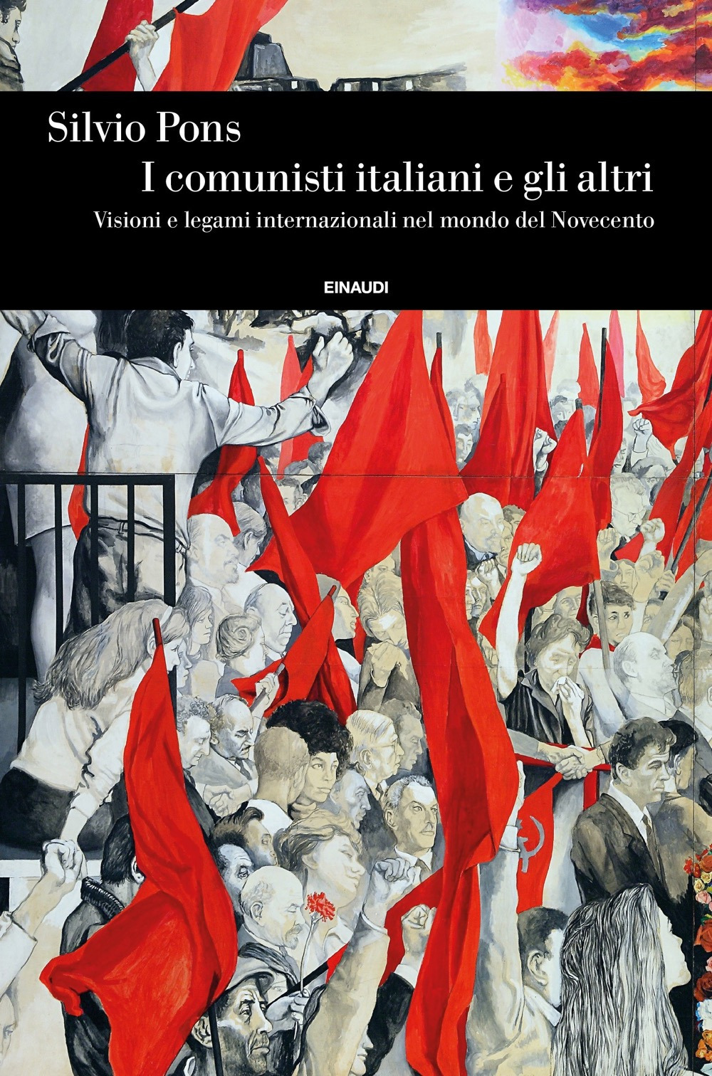 Libro comunisti italiani e gli altri. Visioni e legami internazionali nel mondo del Novecento di Silvio Pons - ean 9788806247393 - Einaudi