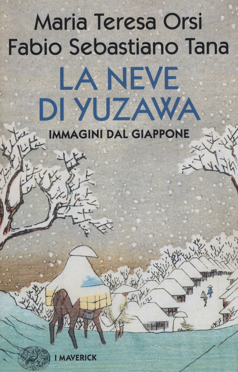 Libro neve di Yuzawa. Immagini dal Giappone di Maria Teresa Orsi; Fabio Sebastiano Tana - ean 9788806247485 - Einaudi