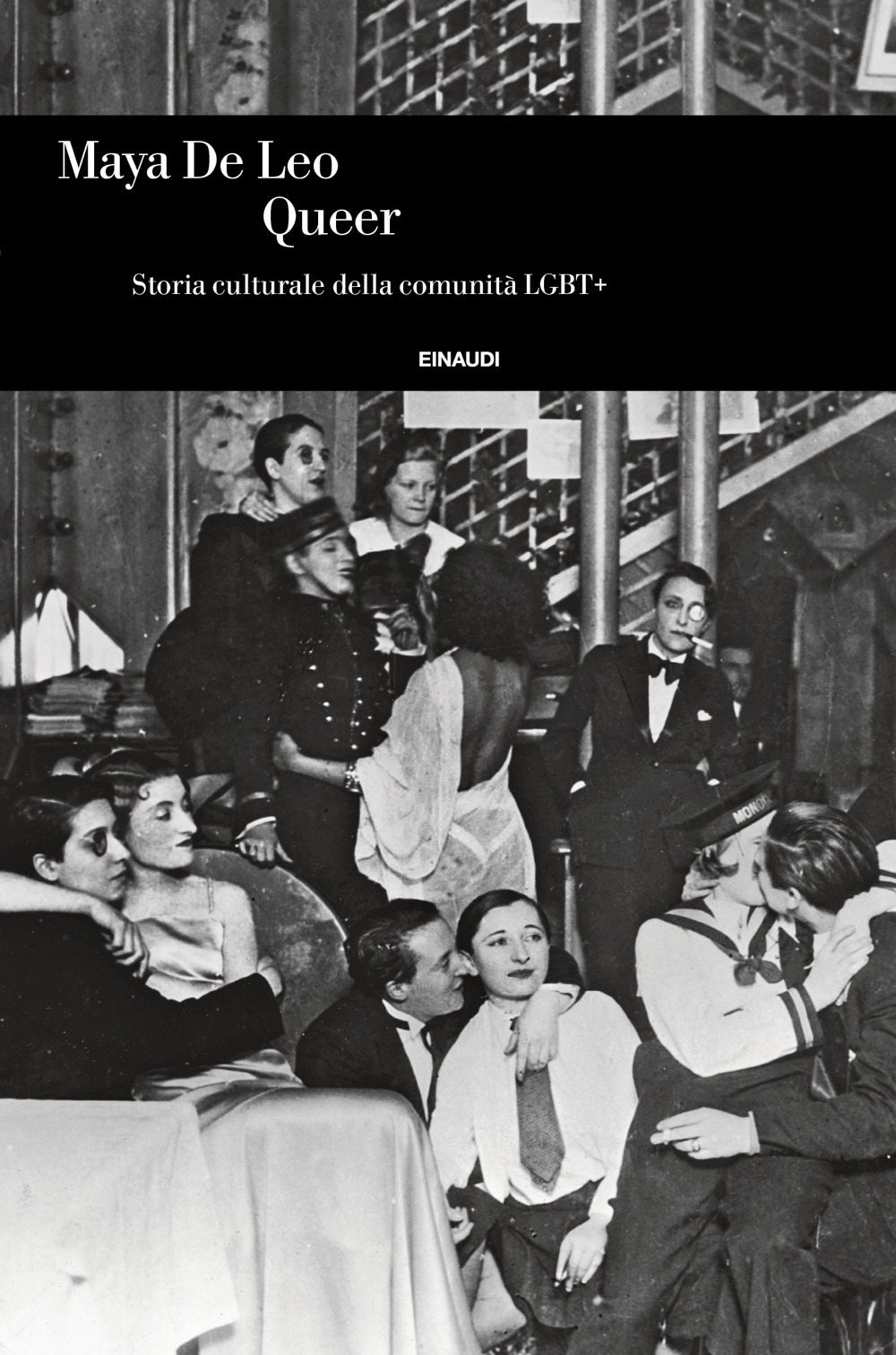 Libro Queer. Storia culturale della comunità LGBT+ di Maya De Leo - ean 9788806247621 - Einaudi
