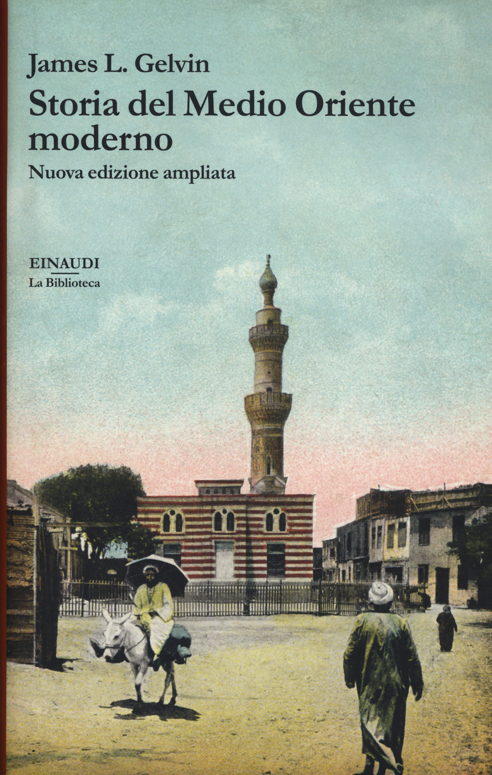 Libro Storia del Medio Oriente moderno di James L. Gelvin - ean 9788806248154 - Einaudi