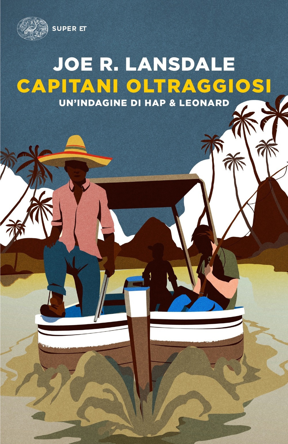 Libro Capitani oltraggiosi. Un'indagine di Hap & Leonard di Joe R. Lansdale - ean 9788806248529 - Einaudi