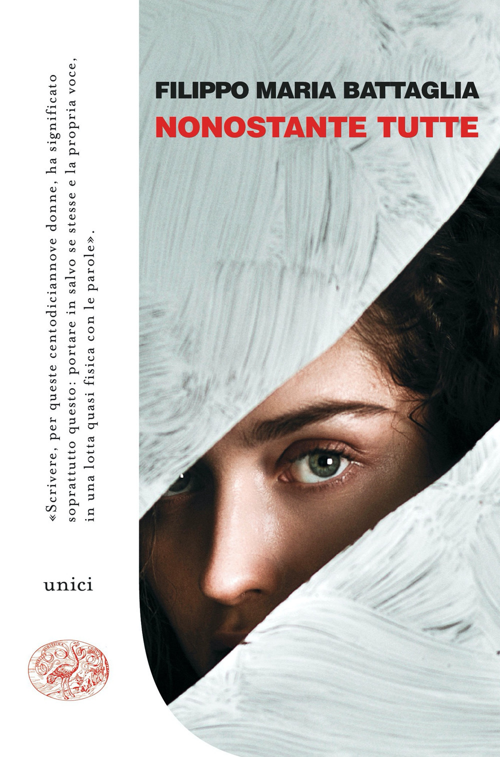 Libro Nonostante tutte di Filippo Maria Battaglia - ean 9788806248840 - Einaudi