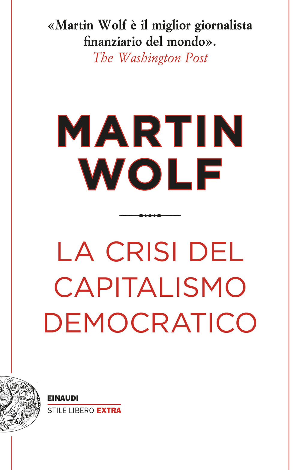 Libro crisi del capitalismo democratico di Martin Wolf - ean 9788806249069 - Einaudi