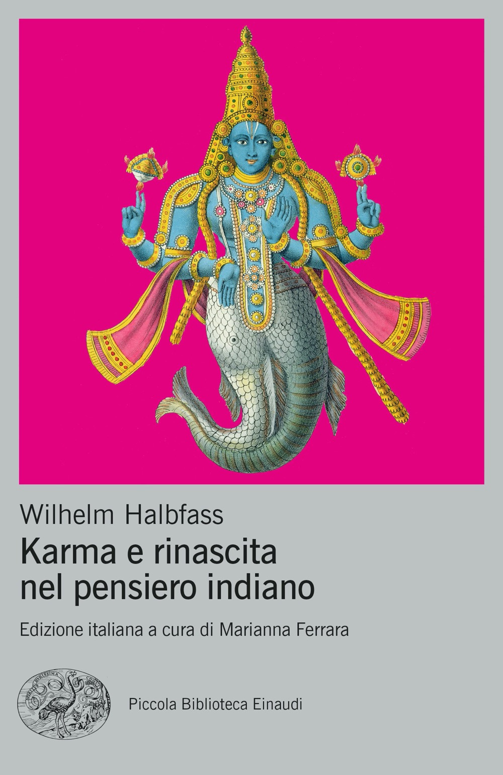 Libro Karma e rinascita nel pensiero indiano di Wilhelm Halbfass - ean 9788806249687 - Einaudi