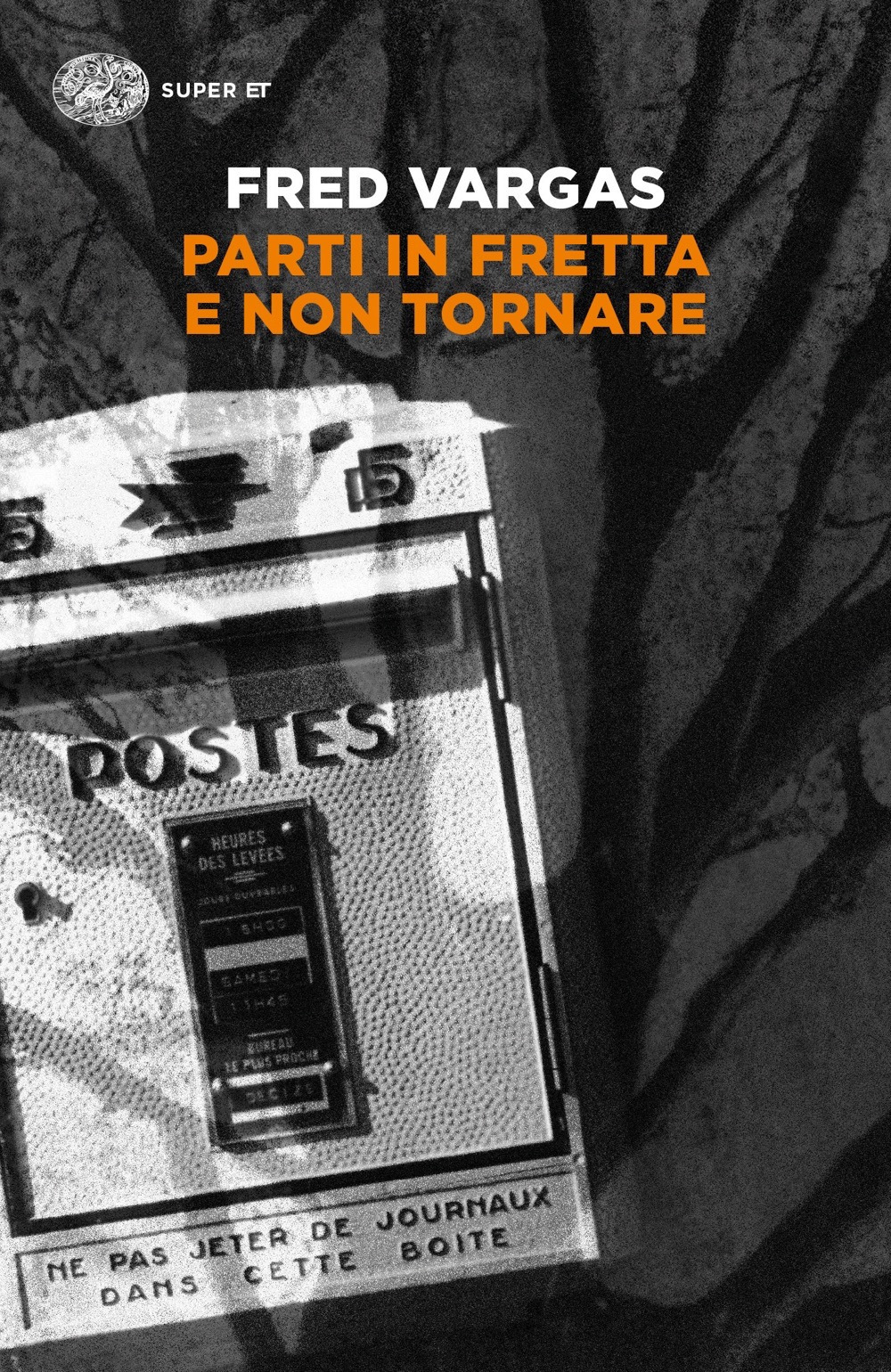 Libro Parti in fretta e non tornare di Fred Vargas - ean 9788806250287 - Einaudi