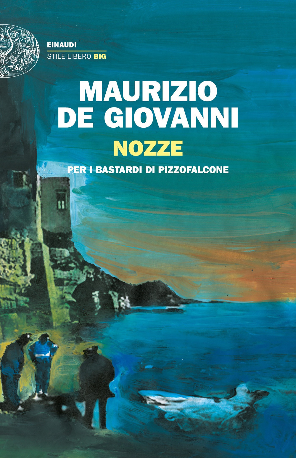 Libro Nozze per i Bastardi di Pizzofalcone di Maurizio de Giovanni - ean 9788806250638 - Einaudi