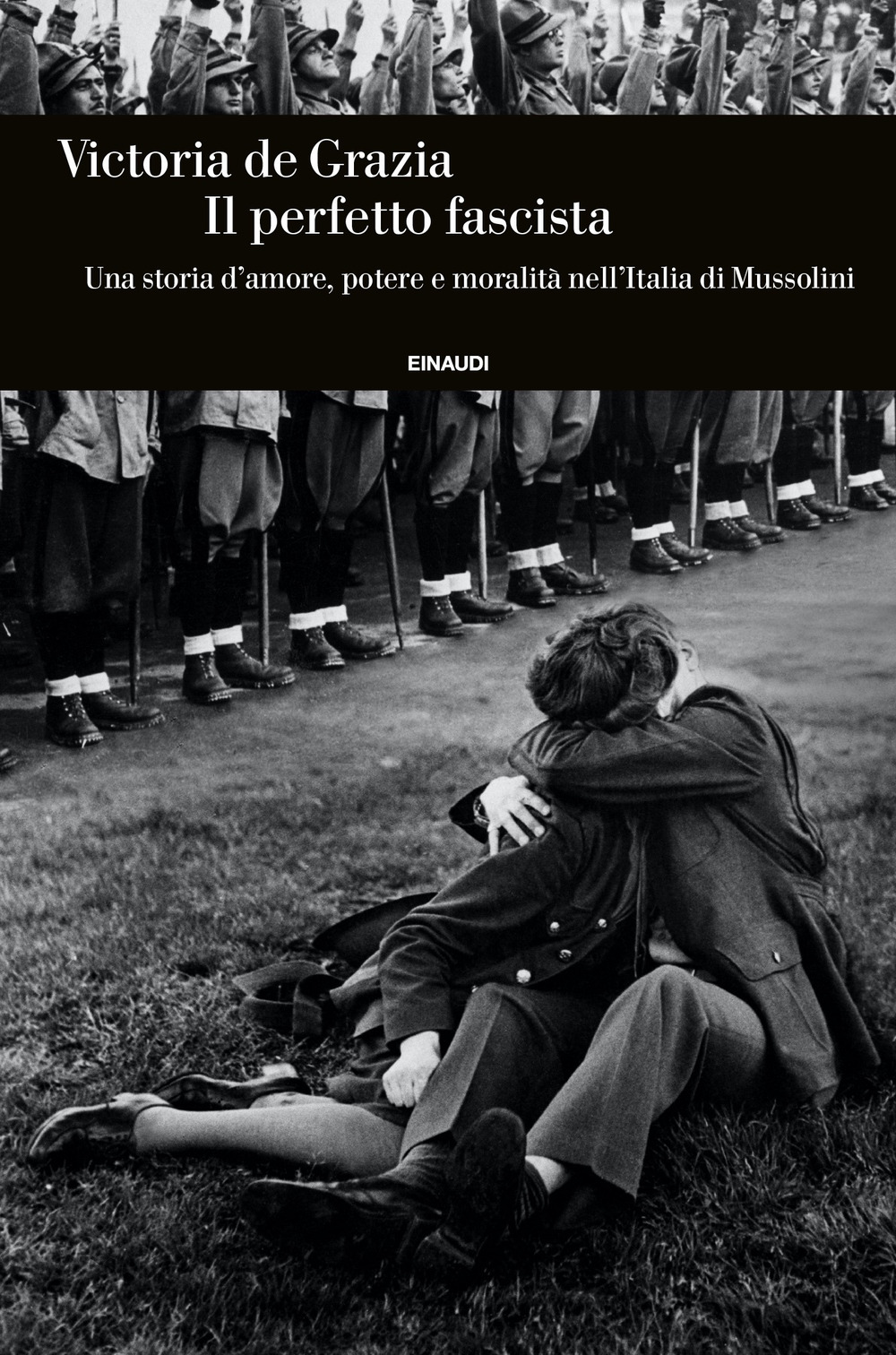 Libro perfetto fascista. Una storia d'amore