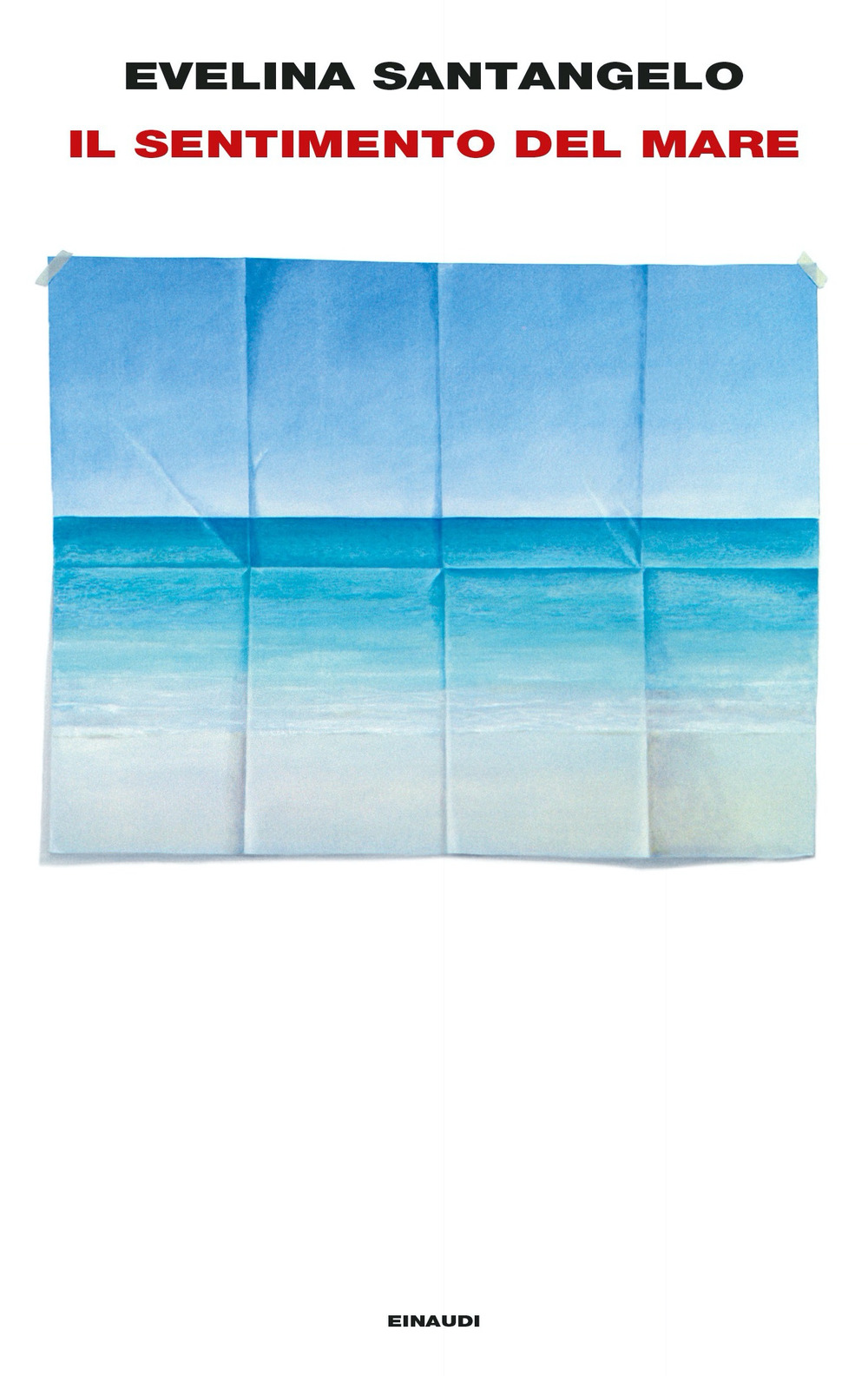 Libro sentimento del mare di Evelina Santangelo - ean 9788806251789 - Einaudi