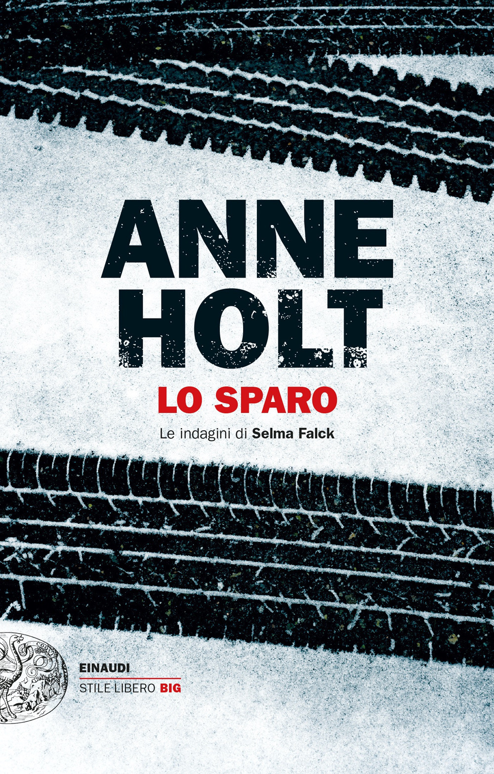 Libro sparo. Le indagini di Selma Falck di Anne Holt - ean 9788806252014 - Einaudi
