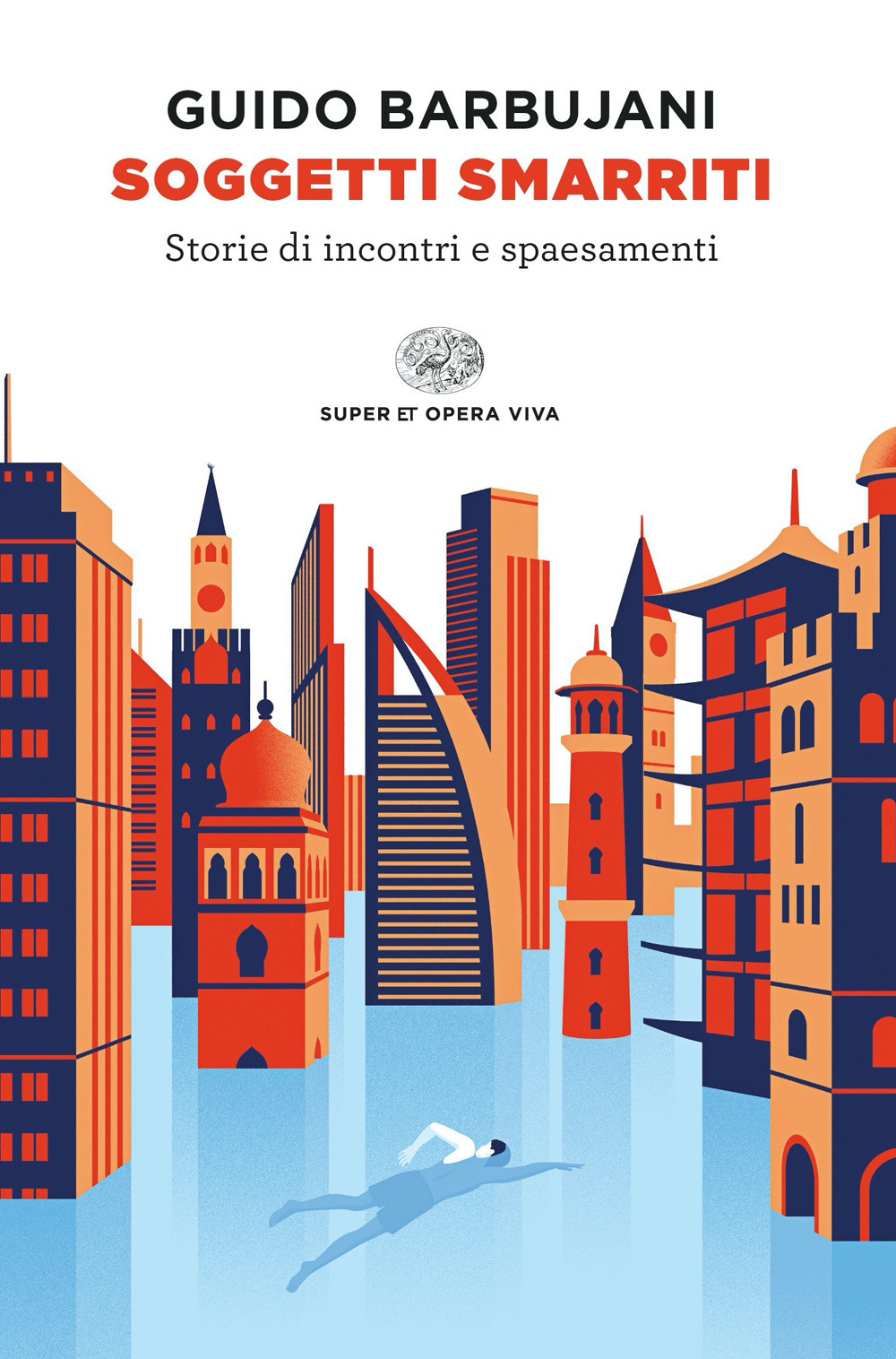 Libro Soggetti smarriti. Storie di incontri e spaesamenti di Guido Barbujani - ean 9788806252304 - Einaudi