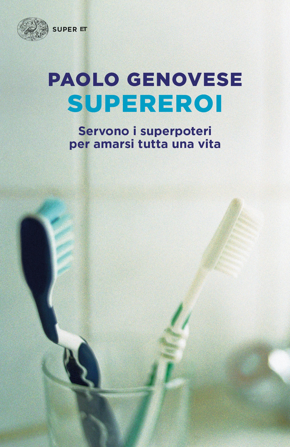 Libro Supereroi. Servono i superpoteri per amarsi tutta una vita di Paolo Genovese - ean 9788806252540 - Einaudi