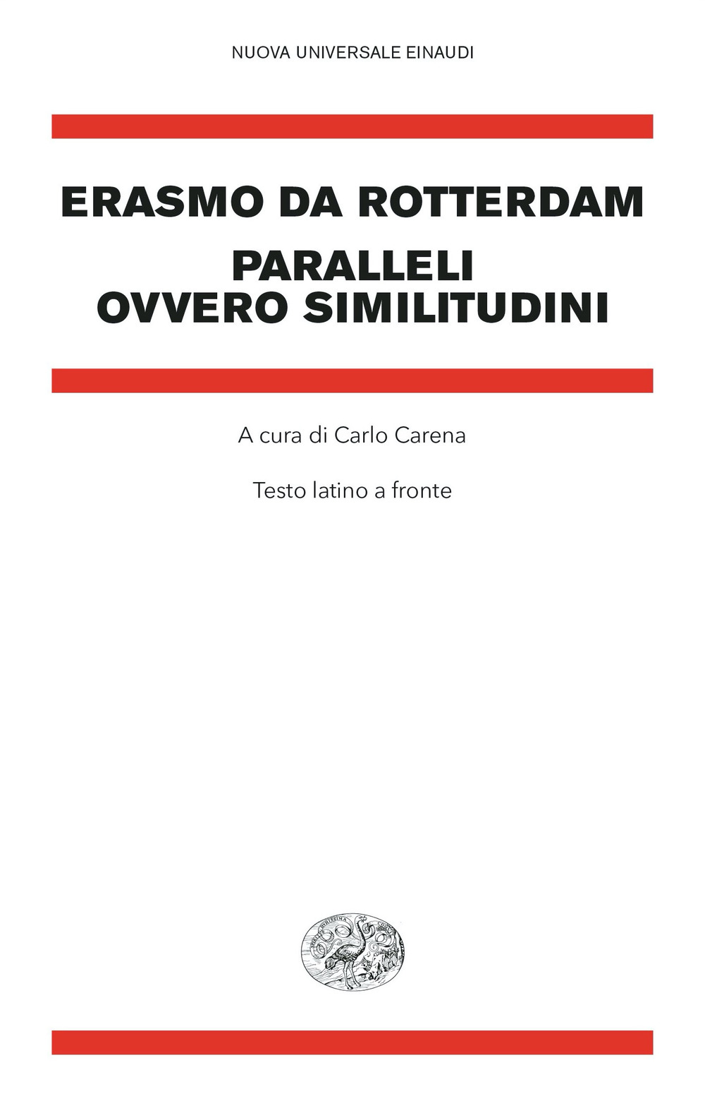 Libro Paralleli ovvero similitudini. Testo latino a fronte di Erasmo da Rotterdam - ean 9788806252595 - Einaudi