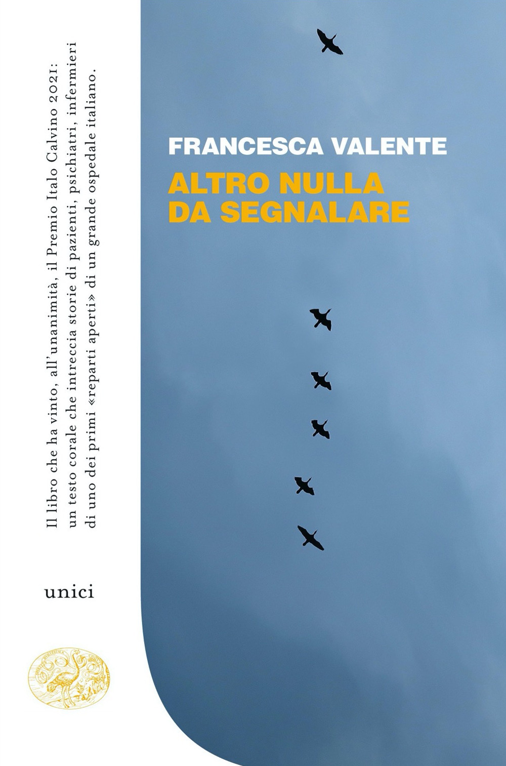Libro Altro nulla da segnalare di Francesca Valente - ean 9788806252663 - Einaudi