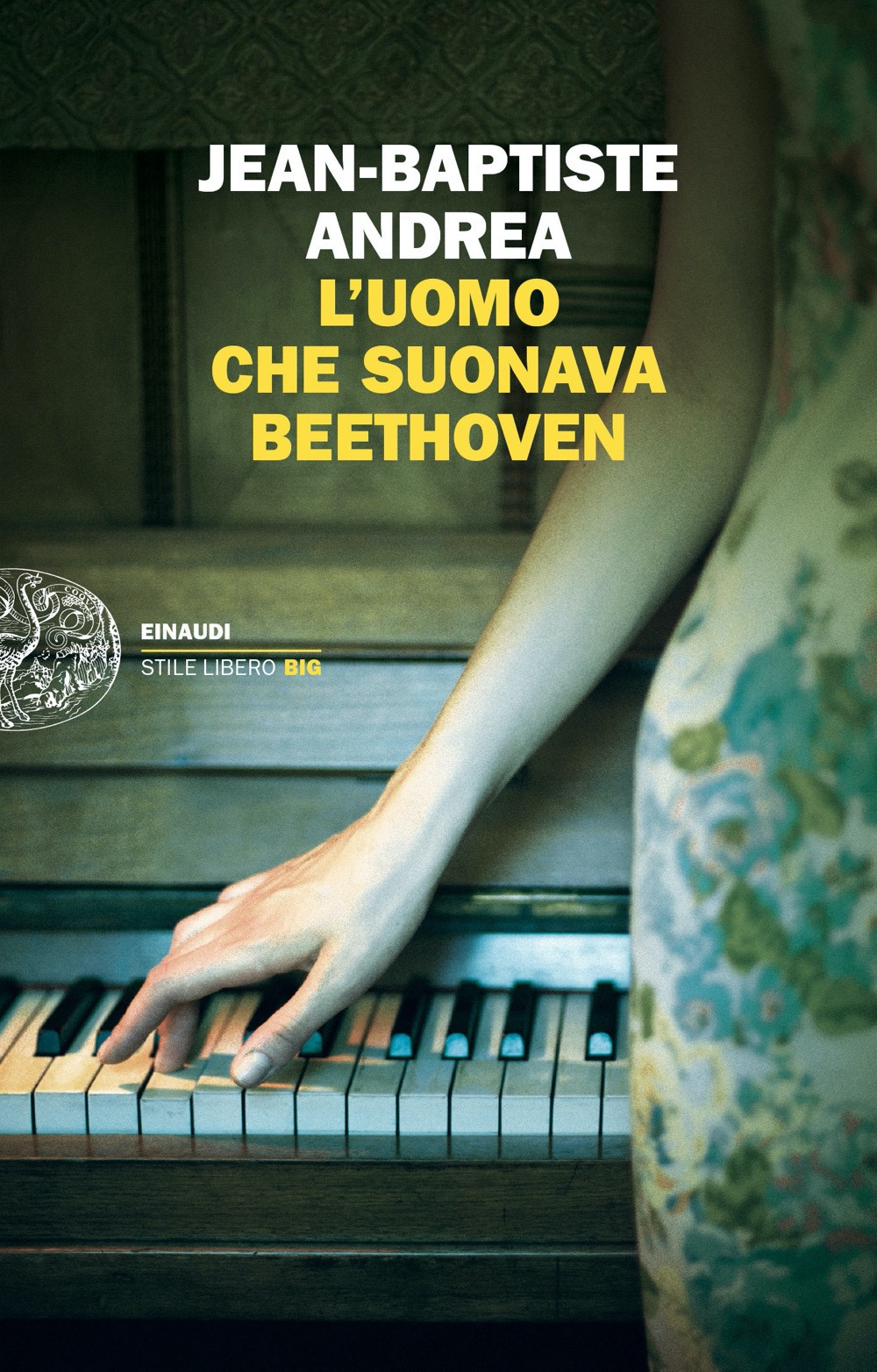 Libro uomo che suonava Beethoven di Jean-Baptiste Andrea - ean 9788806252670 - Einaudi