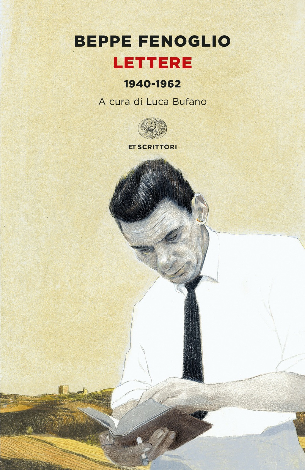 Libro Lettere. 1940-1962 di Beppe Fenoglio - ean 9788806253080 - Einaudi