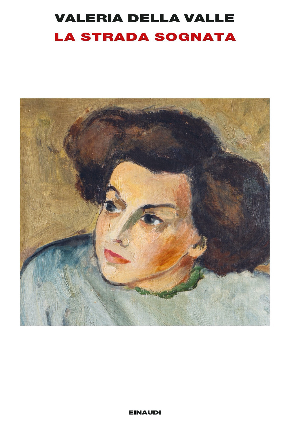 Libro strada sognata di Valeria Della Valle - ean 9788806253325 - Einaudi
