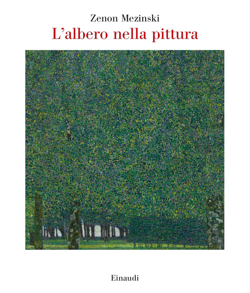 Libro albero nella pittura di Zenon Mezinski - ean 9788806254148 - Einaudi
