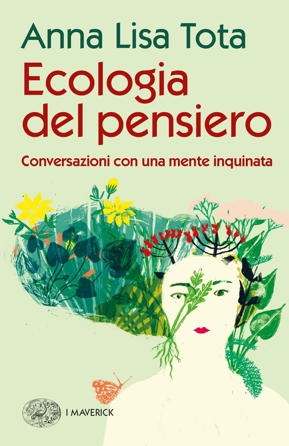 Libro Ecologia del pensiero. Conversazioni con una mente inquinata di Anna Lisa Tota - ean 9788806254155 - Einaudi