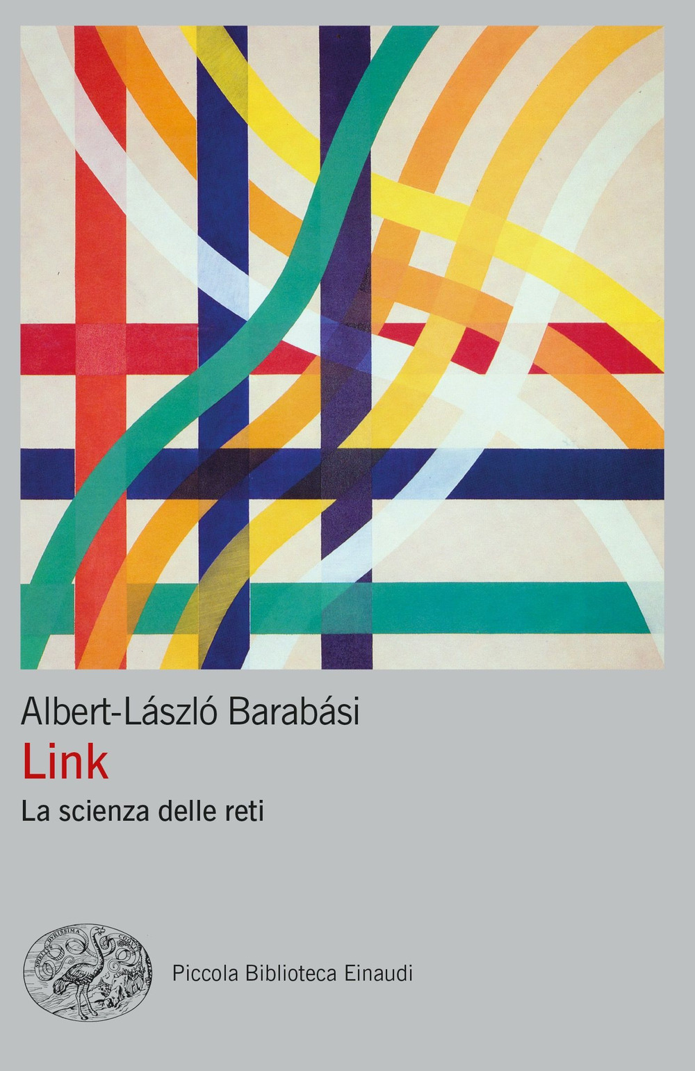Libro Link. La scienza delle reti di Albert­László Barabási - ean 9788806254223 - Einaudi