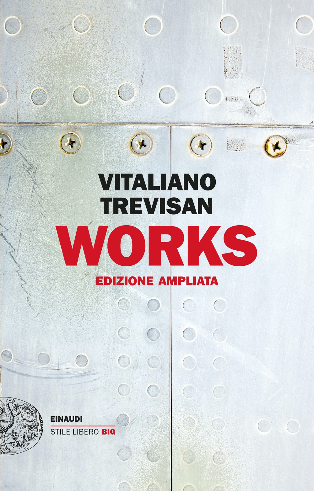 Libro Works di Vitaliano Trevisan - ean 9788806254292 - Einaudi