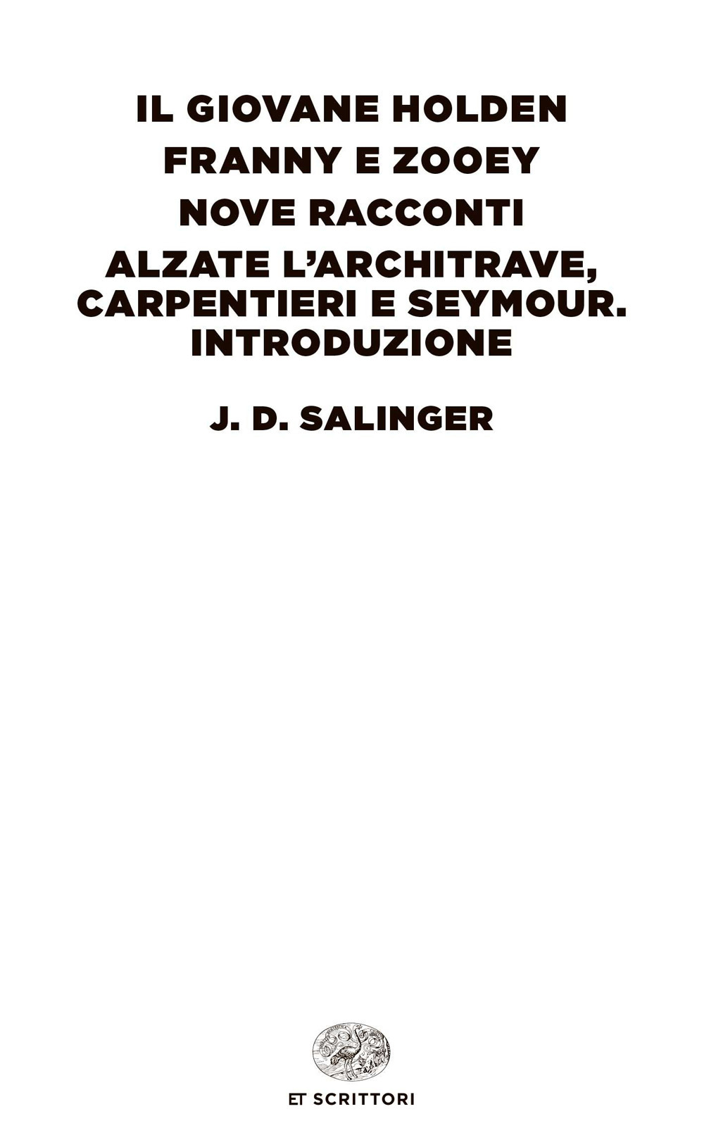 Libro giovane Holden-Franny e Zooey-Nove racconti-Alzate l'architrave