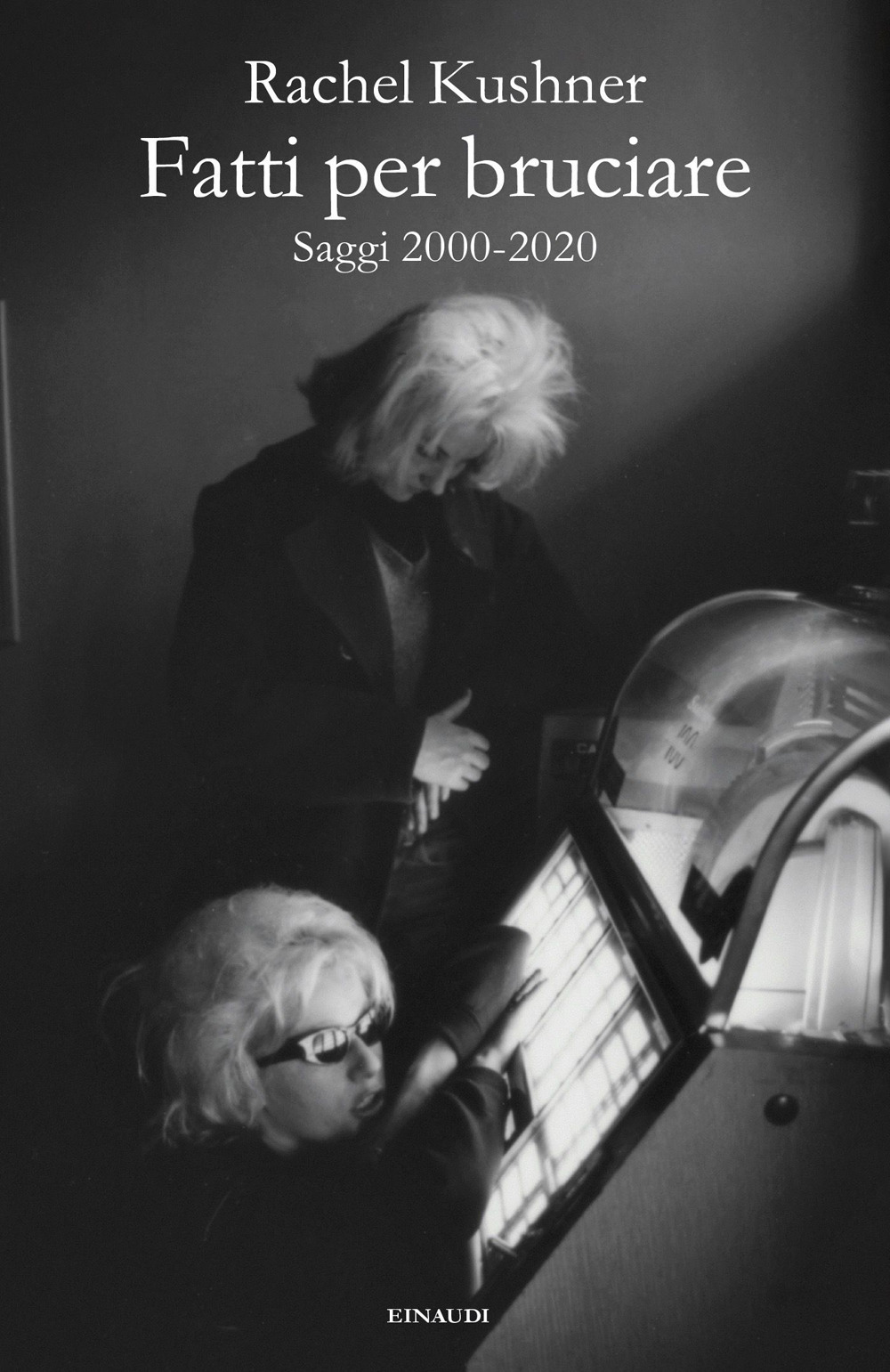 Libro Fatti per bruciare. Saggi 2000-2020 di Rachel Kushner - ean 9788806254407 - Einaudi