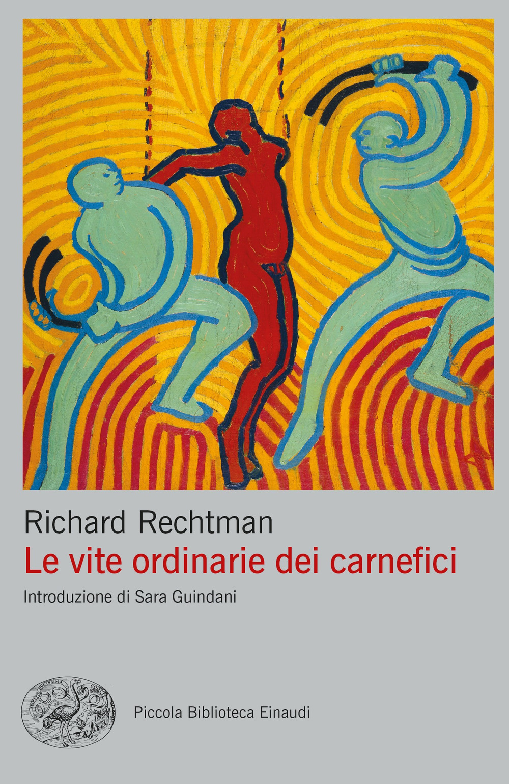 Libro vite ordinarie dei carnefici di Richard Rechtman - ean 9788806254605 - Einaudi