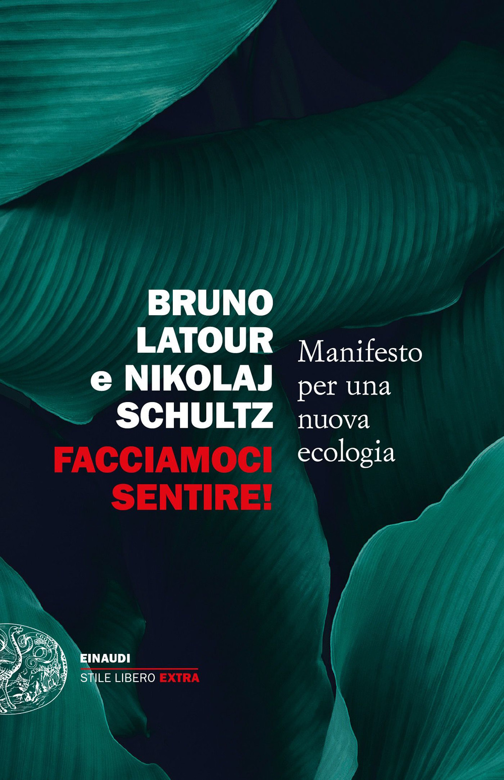 Libro Facciamoci sentire! Manifesto per una nuova ecologia di Bruno Latour; Nikolaj Schultz - ean 9788806254612 - Einaudi