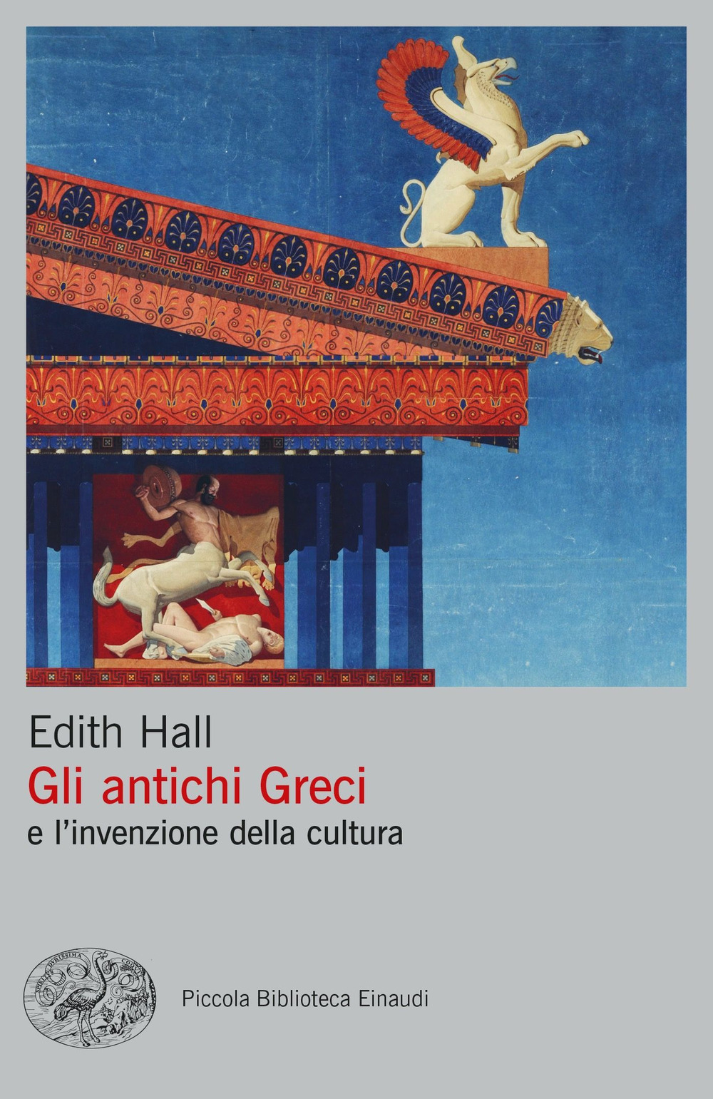 Libro antichi Greci e l'invenzione della cultura di Edith Hall - ean 9788806254698 - Einaudi