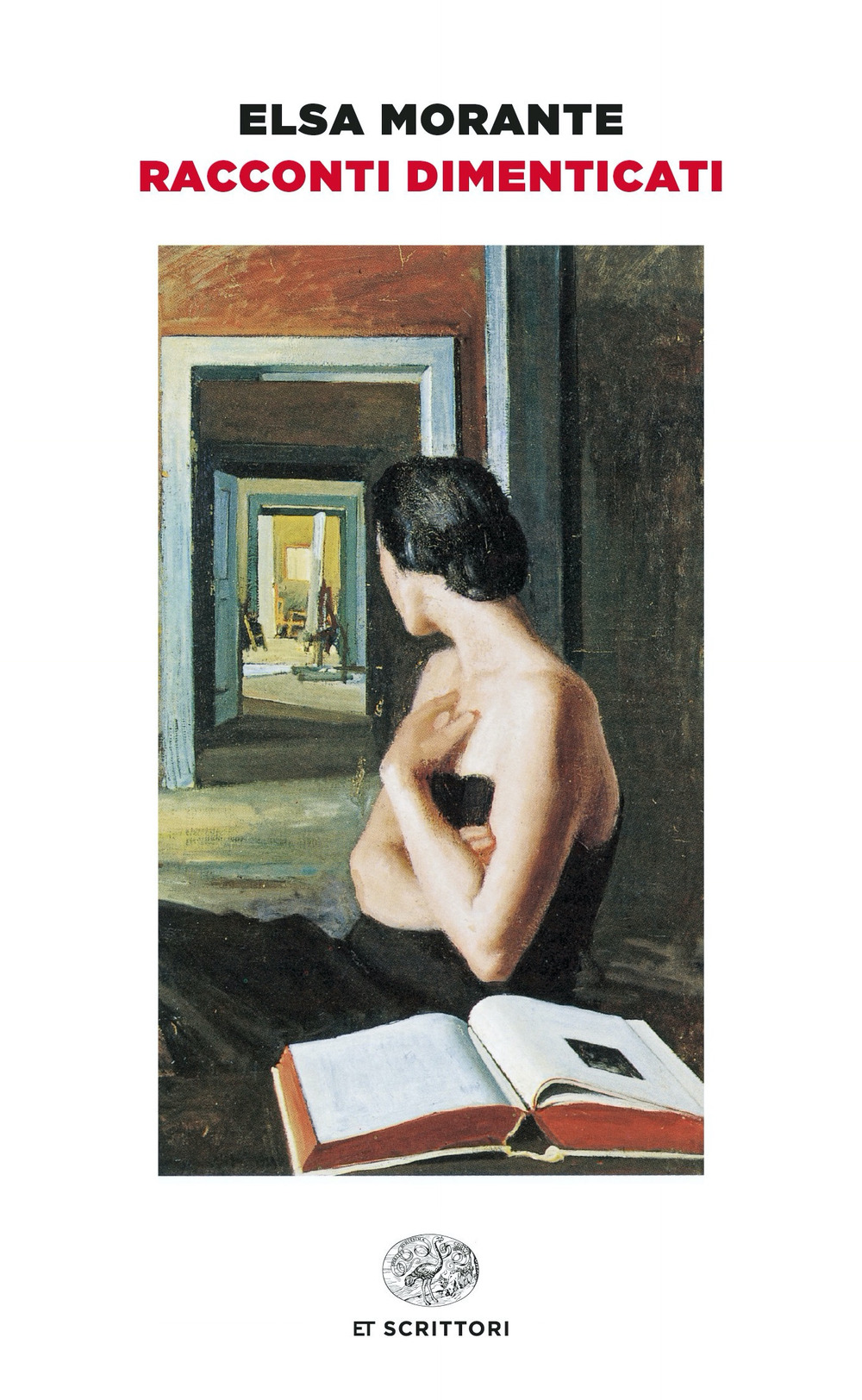 Libro Racconti dimenticati di Elsa Morante - ean 9788806254988 - Einaudi