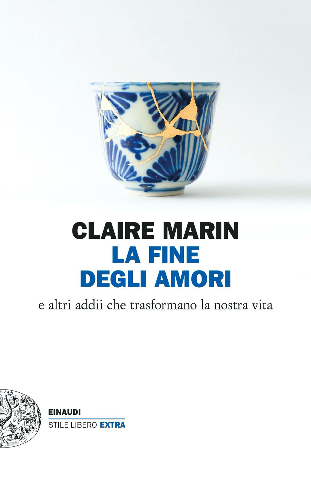 Libro fine degli amori. E altri addii che trasformano la nostra vita di Claire Marin - ean 9788806255138 - Einaudi