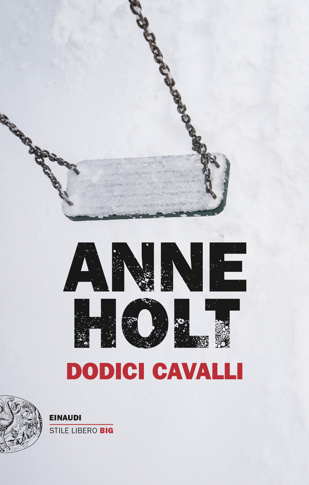 Libro Dodici cavalli di Anne Holt - ean 9788806255176 - Einaudi