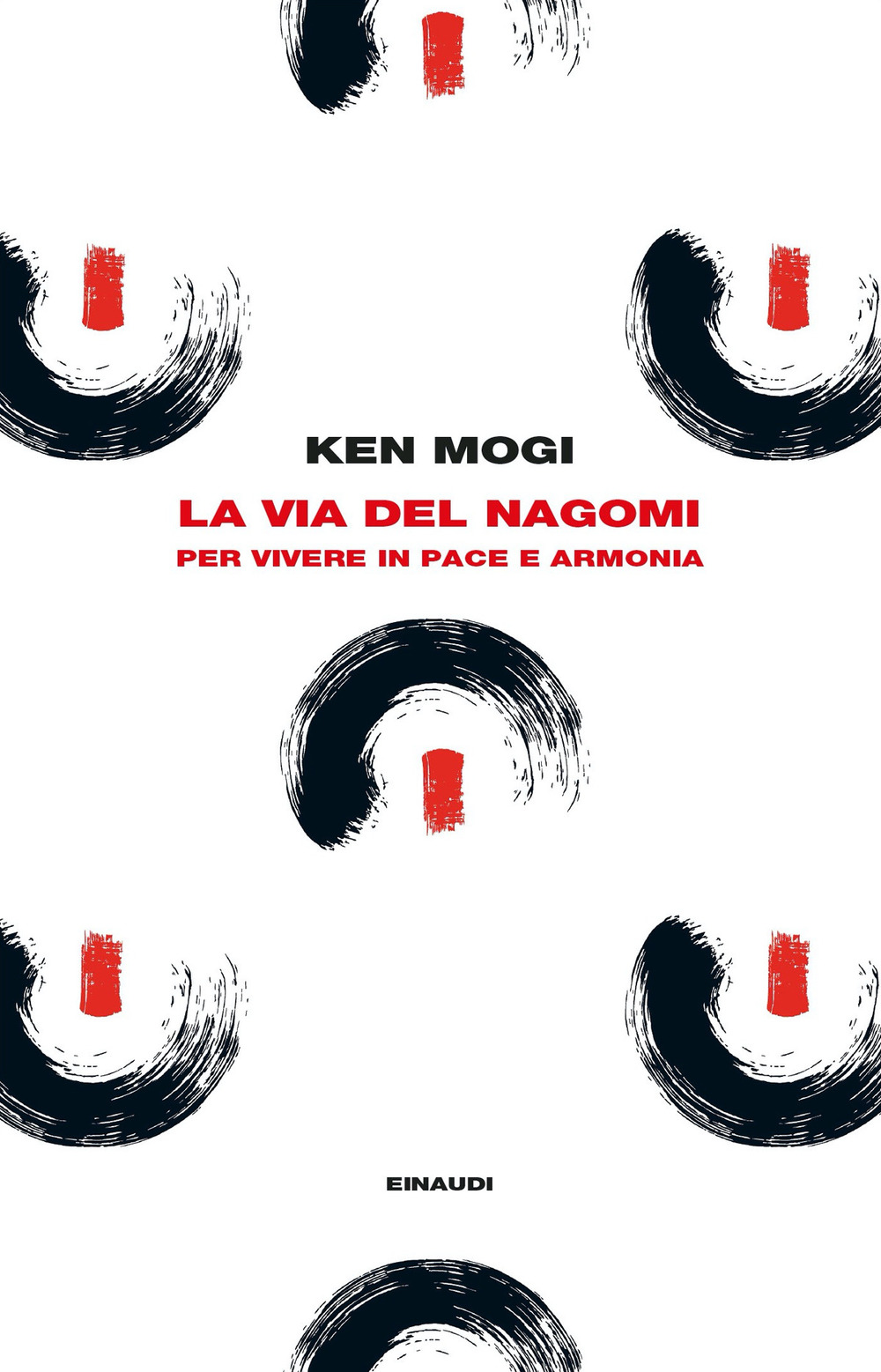 Libro via del nagomi. Per vivere in pace e armonia di Ken Mogi - ean 9788806255473 - Einaudi