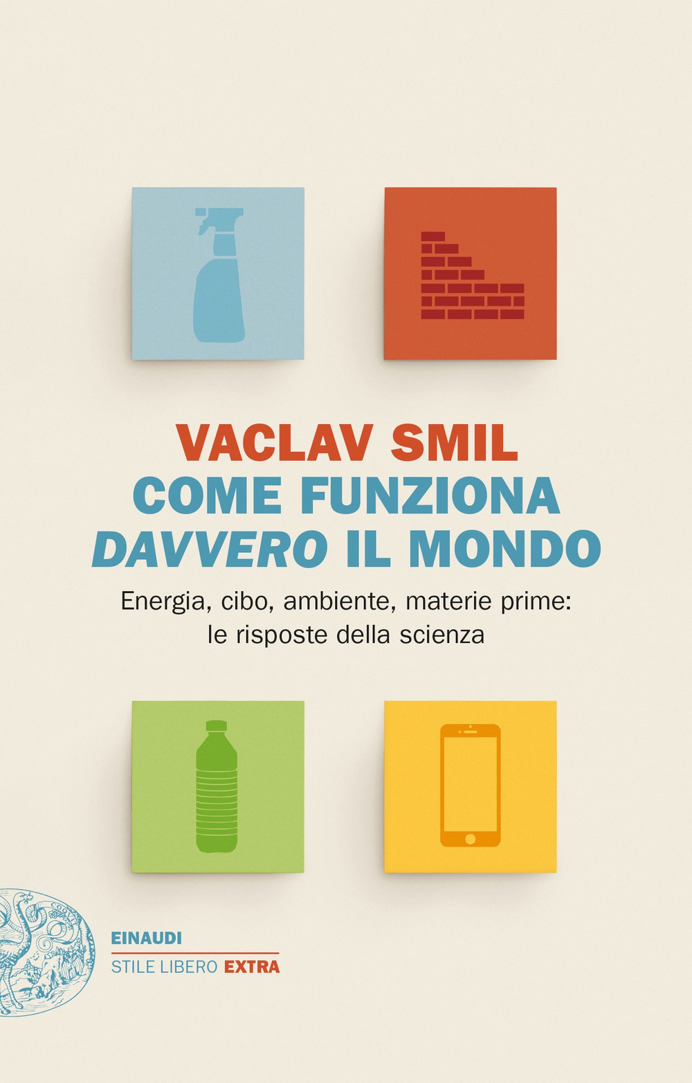 Libro Come funziona davvero il mondo. Energia