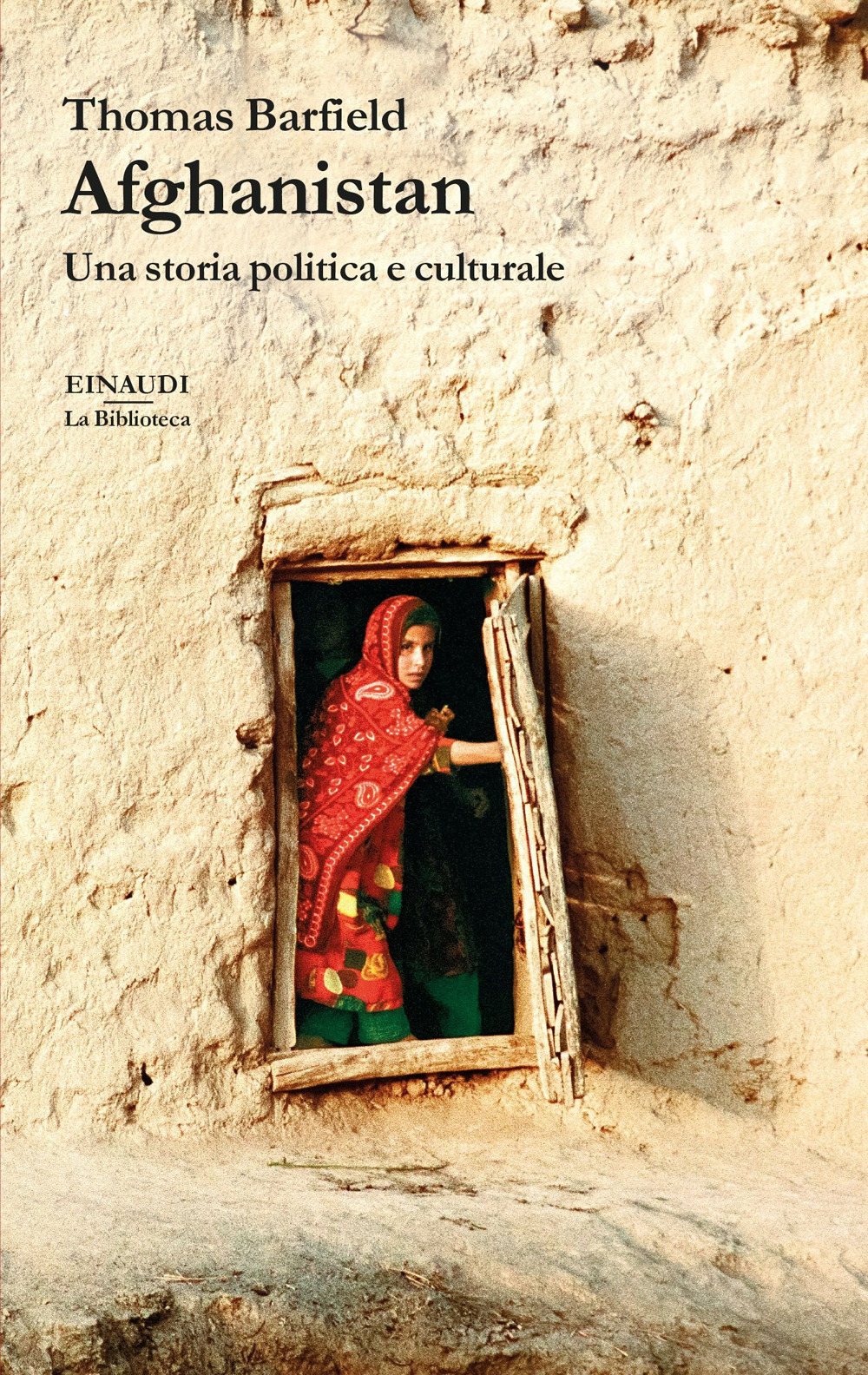 Libro Afghanistan. Una storia politica e culturale di Thomas Barfield - ean 9788806256609 - Einaudi