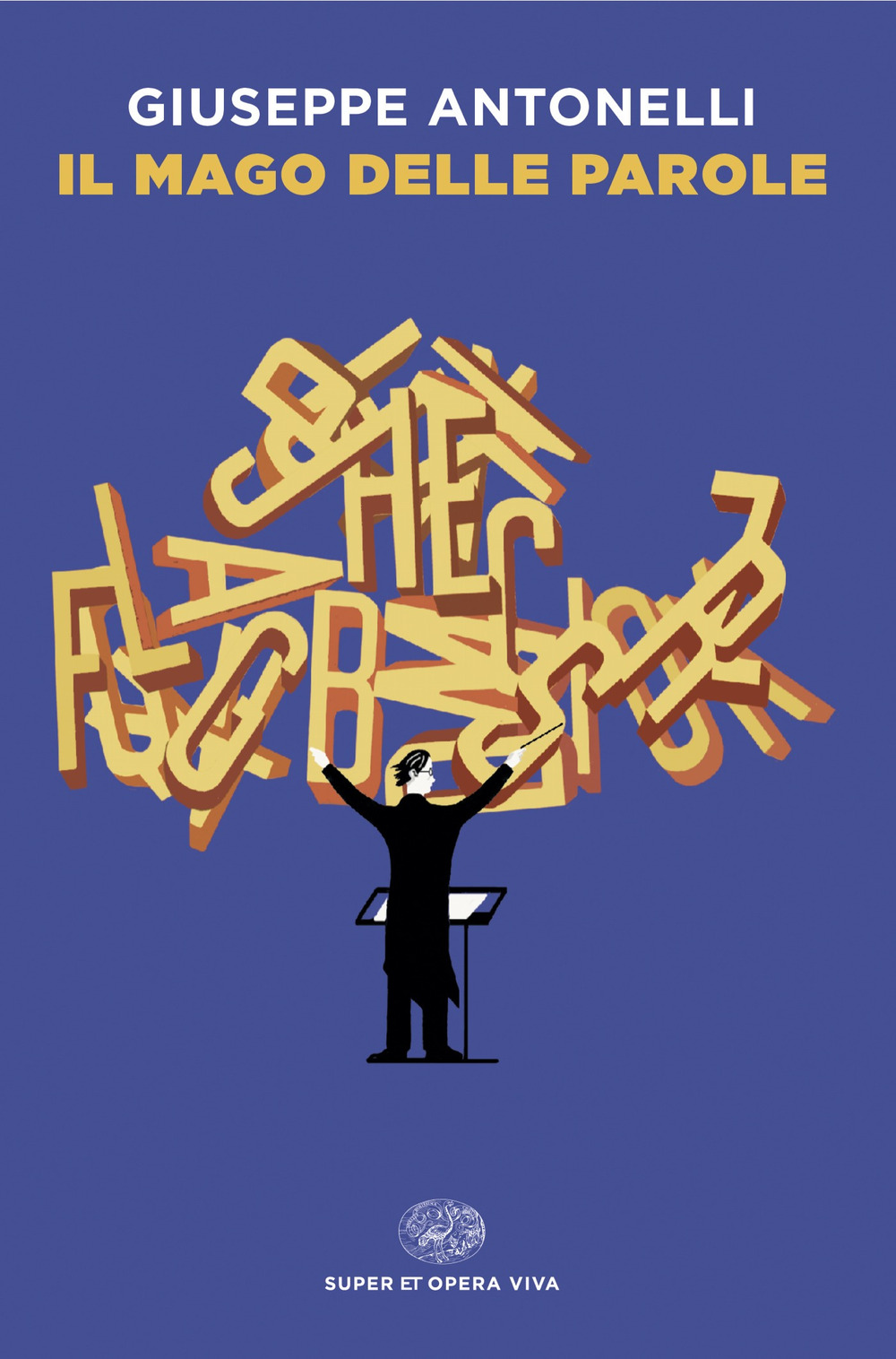 Libro mago delle parole di Giuseppe Antonelli - ean 9788806256852 - Einaudi