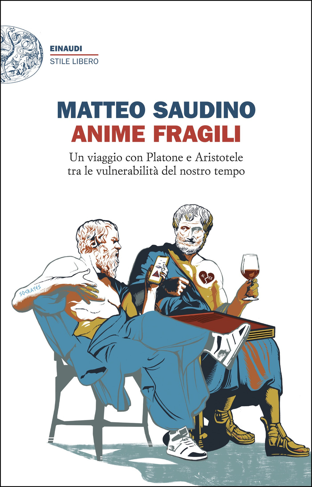 Libro Anime fragili. Un viaggio con Platone e Aristotele tra le vulnerabilità del nostro tempo di Matteo Saudino - ean 9788806257361 - Einaudi