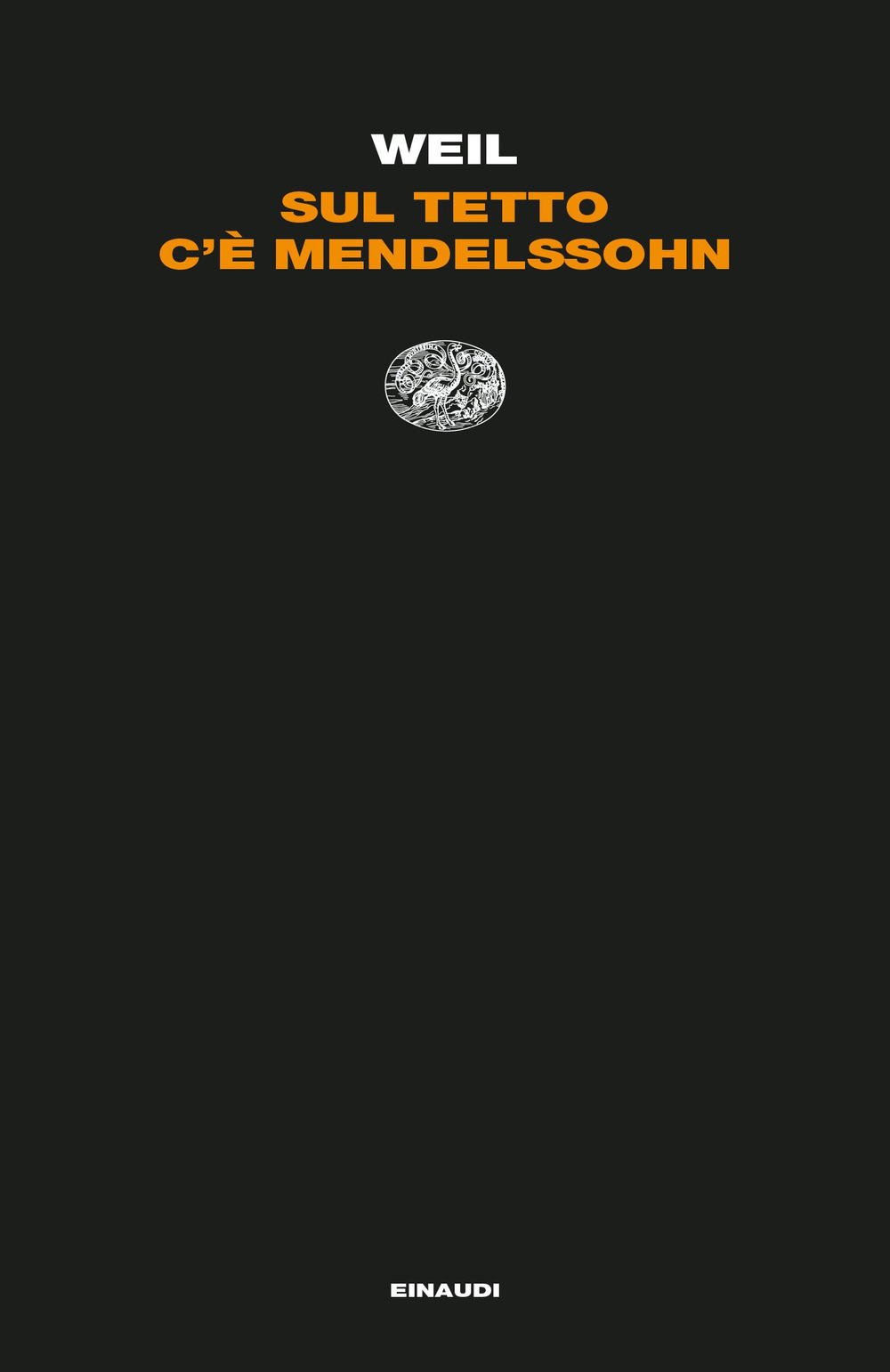 Libro Sul tetto c'è Mendelssohn di Jiri Weil - ean 9788806257569 - Einaudi