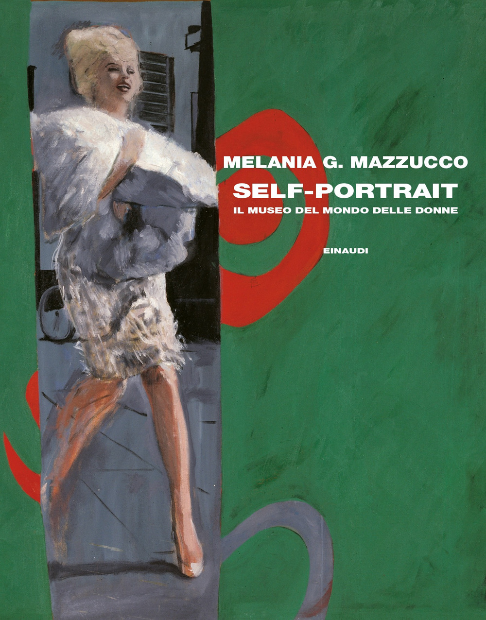 Libro Self-Portrait. Il museo del mondo delle donne di Melania G. Mazzucco - ean 9788806257781 - Einaudi
