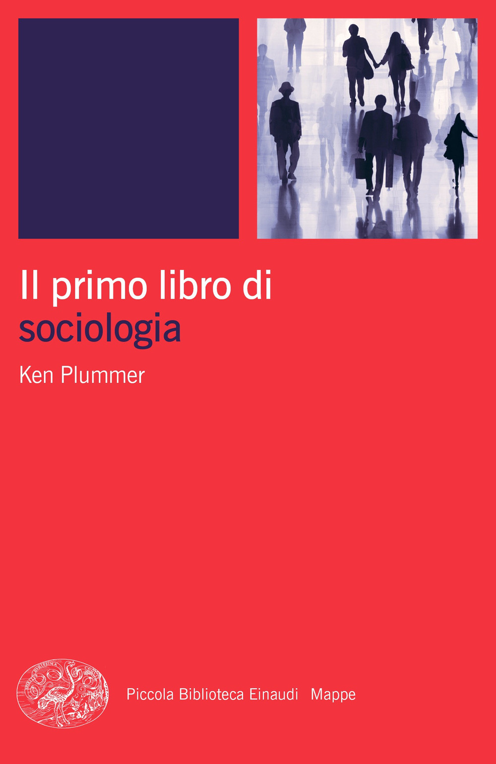 Libro primo libro di sociologia di Kenneth Plummer - ean 9788806257927 - Einaudi