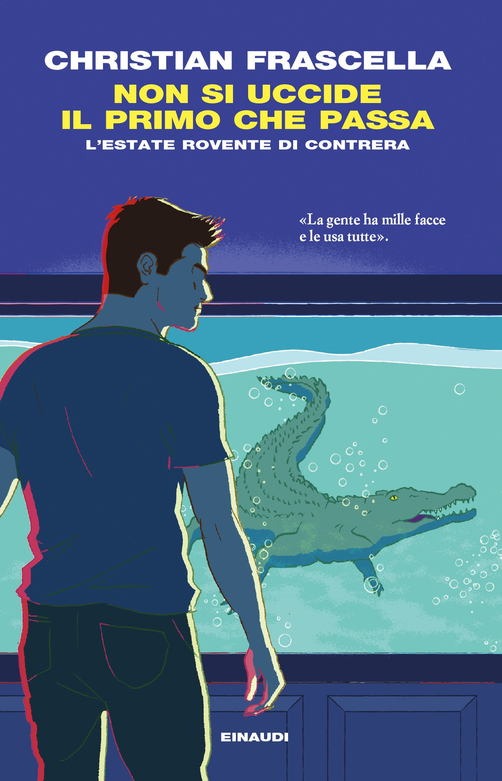 Libro Non si uccide il primo che passa. L’estate rovente di Contrera di Christian Frascella - ean 9788806257972 - Einaudi