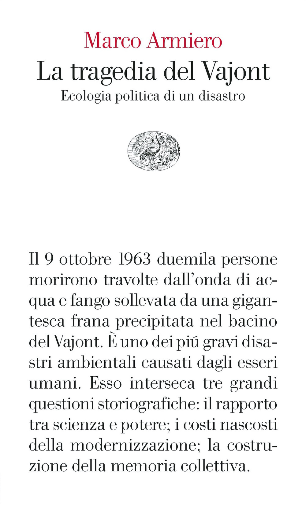 Libro tragedia del Vajont. Ecologia politica di un disastro di Marco Armiero - ean 9788806257996 - Einaudi