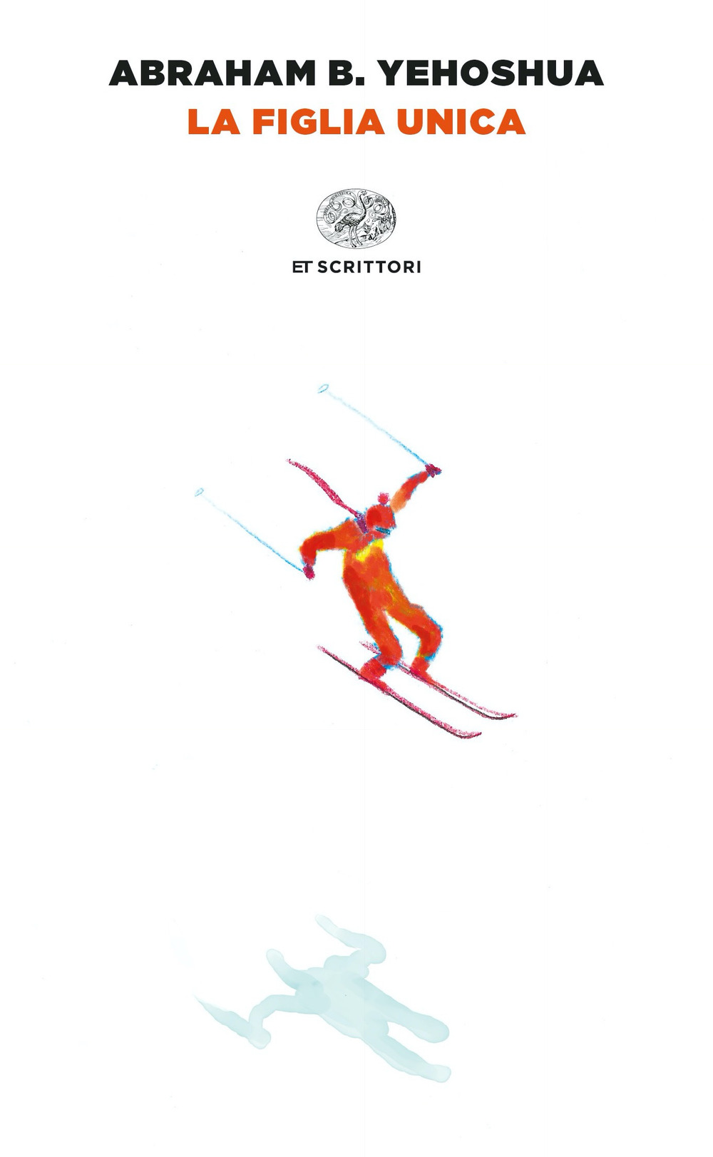 Libro figlia unica di Abraham B. Yehoshua - ean 9788806258092 - Einaudi